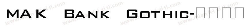 MAK Bank Gothic字体转换